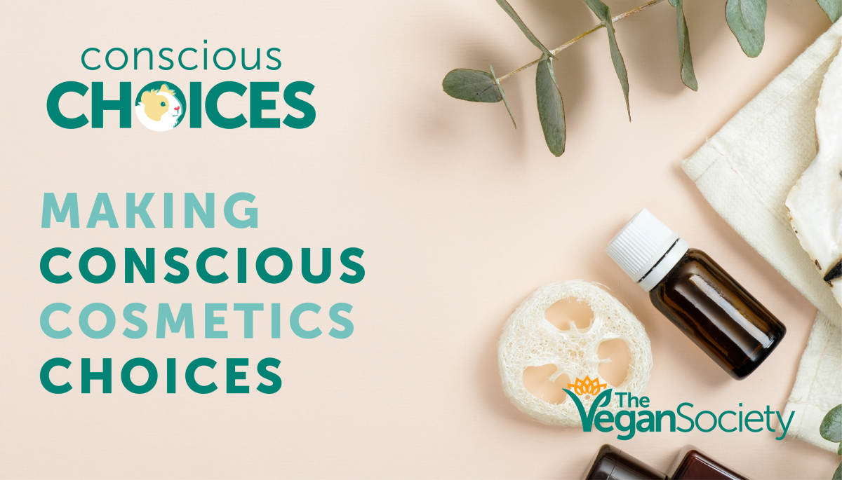 Making Conscious Cosmetics choices graphic featuring The Vegan Society logo and an assortment of natural cosmetic products