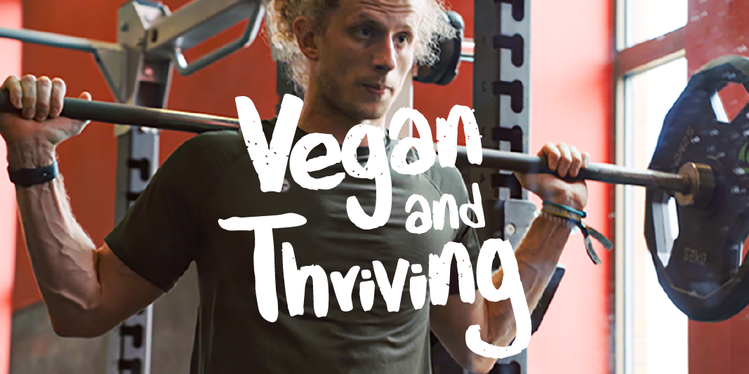Vegan and Thriving banner with man lifting weights