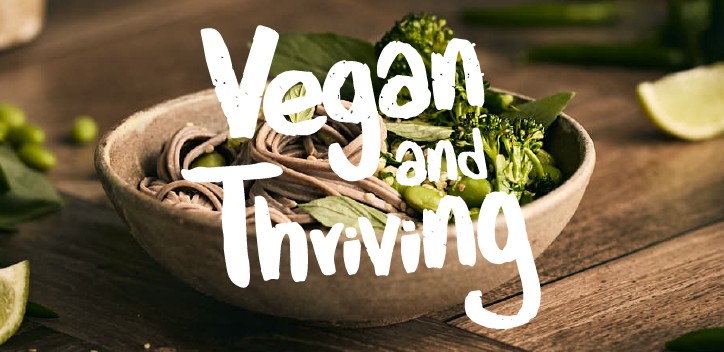 Vegan and thriving graphic
