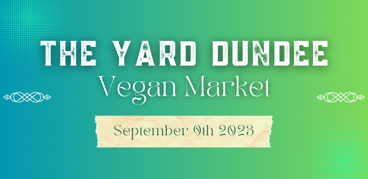 The Yard Dundee Vegan Market graphic