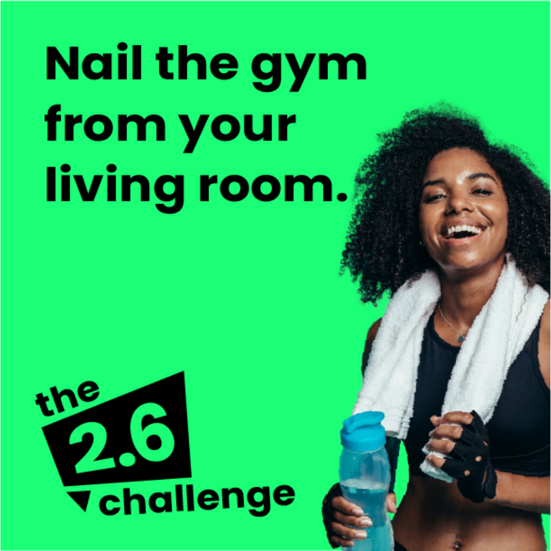text reads "nail the gym from your living room" with a girl in a gym outfit against a green background for The 2.6 Challenge