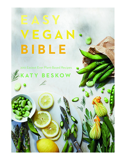 Cover for Easy vegan Bible by Katy Beskow. Front cover is yellow and green veg scattered on a light background, such as lemons, peas and asparagus