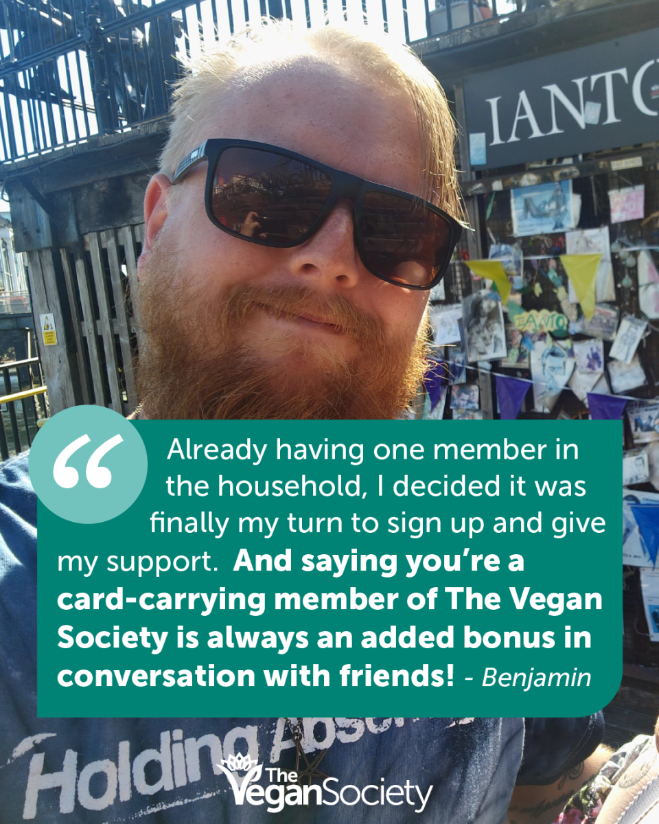 Quote from Vegan Society Member, Benjamin