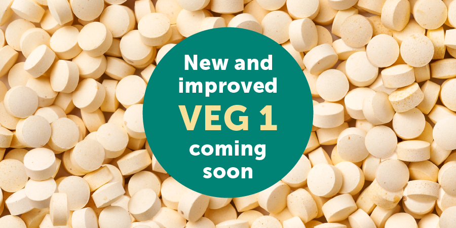 New and improved VEG 1 coming soon graphic, close up of VEG 1